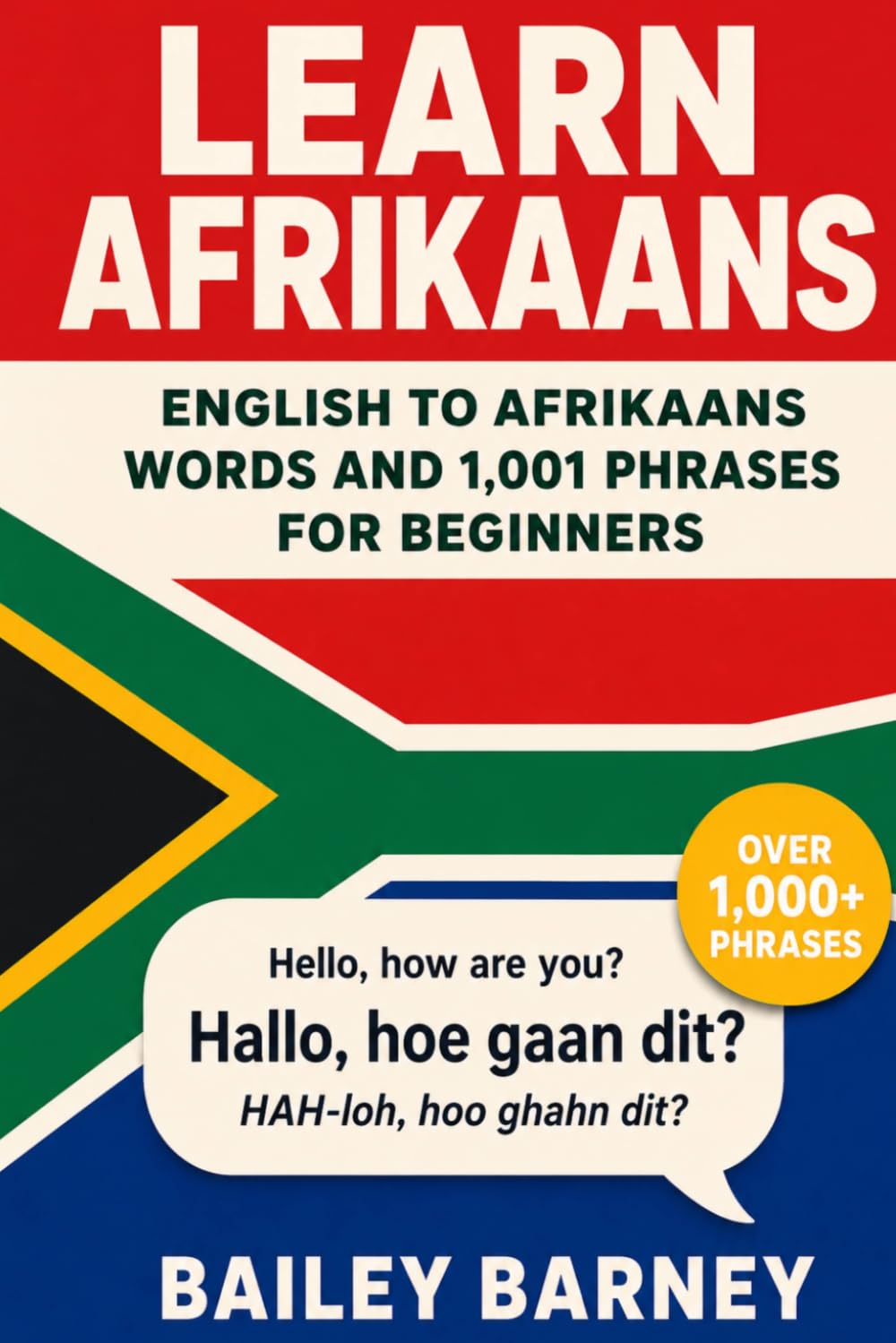 Learn Afrikaans: English to Afrikaans Words and 1,001 Phrases for Beginners