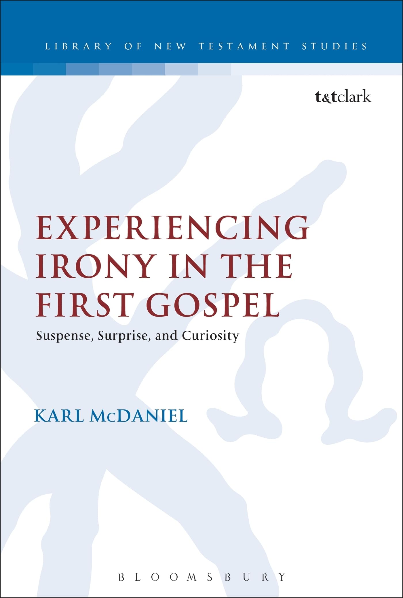 Buy Experiencing Irony in the First Gospel: Suspense, Surprise and Curiosity — BookShops.in