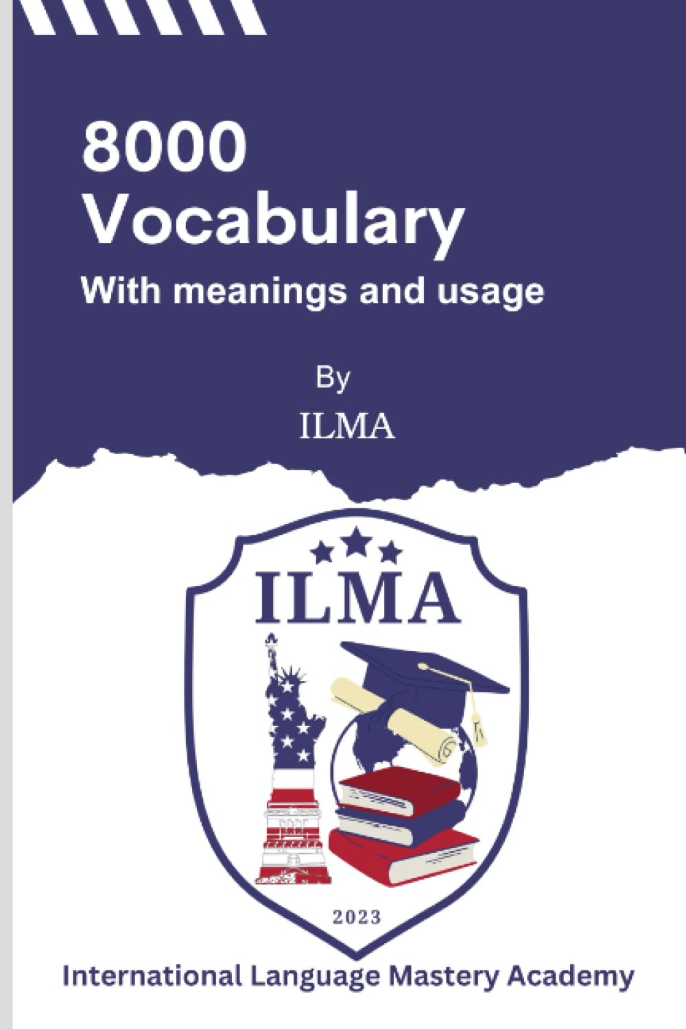 Vocabulary by ILMA: More than 8000 vocabulary with meaning synonym, antonym and usage