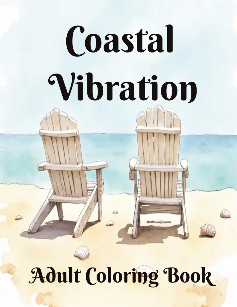 Coastal Vibration: Adult coloring book (Vibration Coloring Books)
