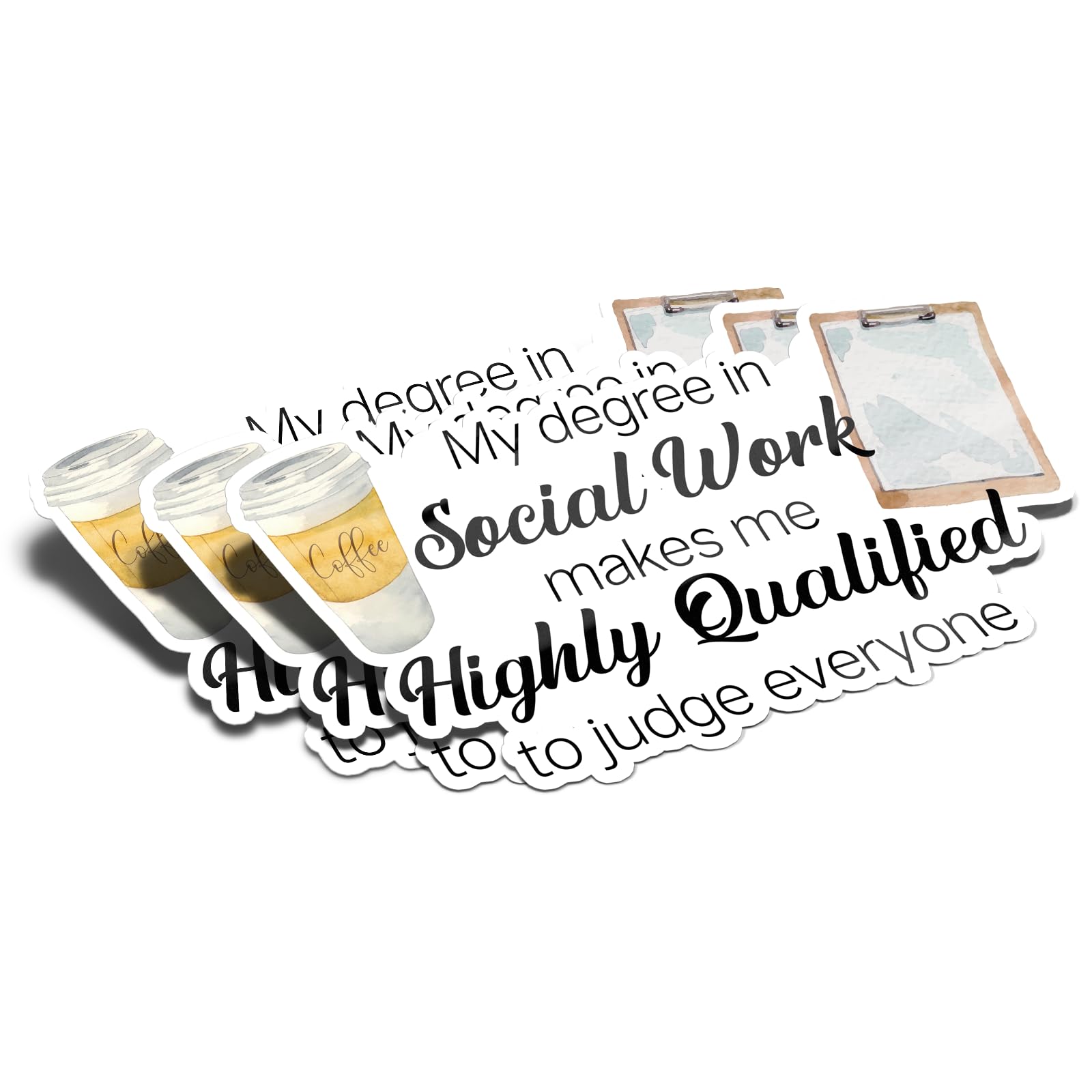 (3Pcs) My Degree in Social Work Makes Me Highly Qualified to Judge Everyone Sticker Occupation Job Title Decal Waterproof Vinyl Stickers Adult for Laptop Kindle Tumbler Notebook - Size 3”x1.6”