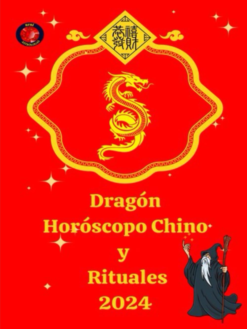 Dragón Horóscopo Chino y Rituales 2024