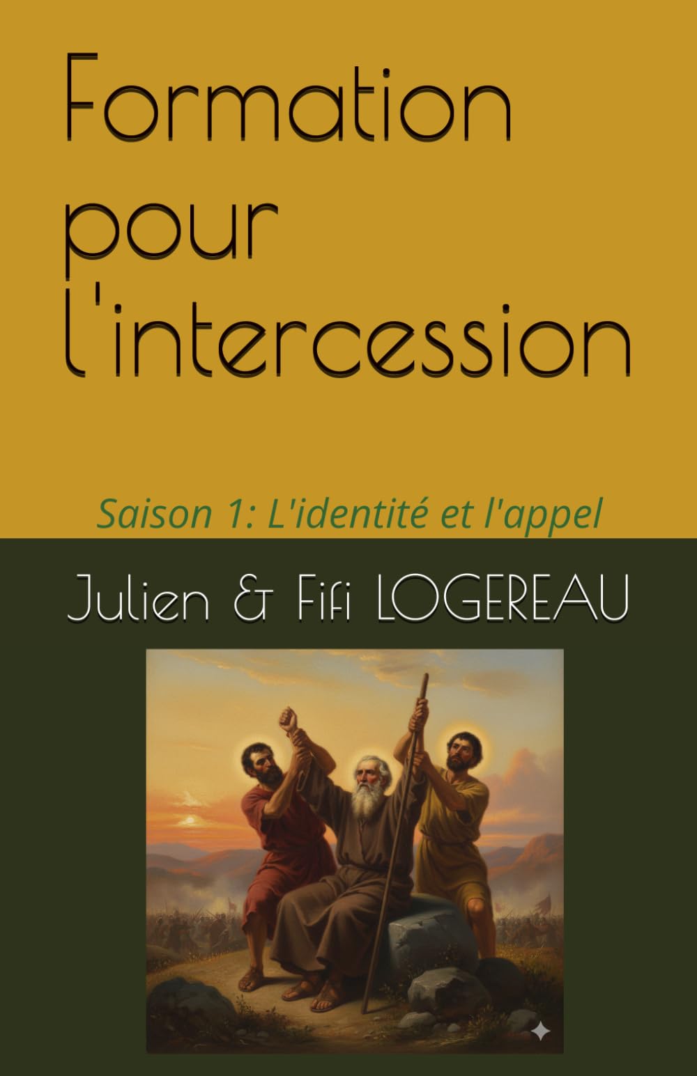 Formation pour l'intercession: Saison 1: L'identité et l'appel