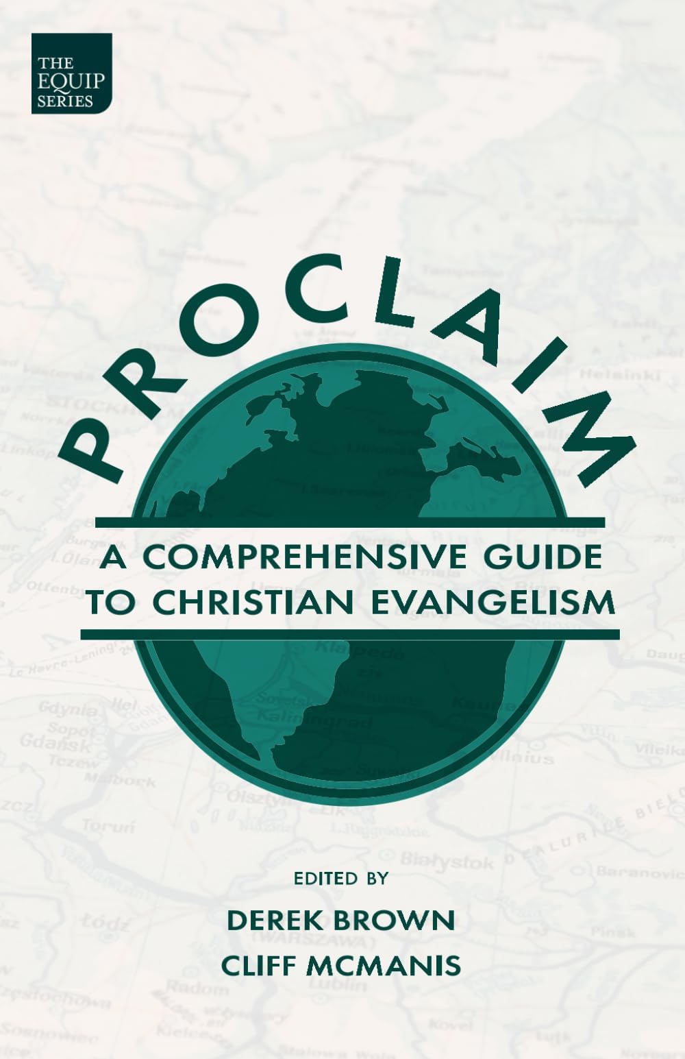 Proclaim: A Comprehensive Guide to Christian Evangelism