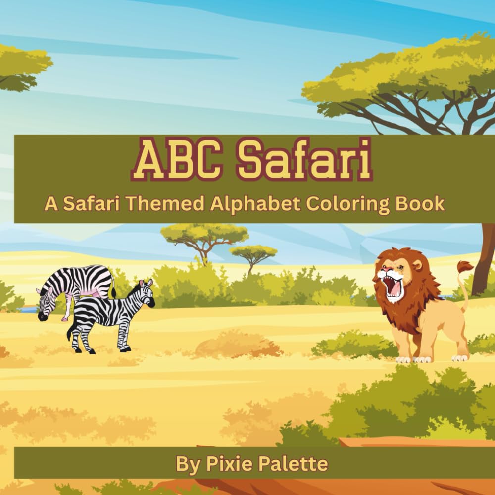 ABC Safari: A Safari Themed Alphabet Coloring Book