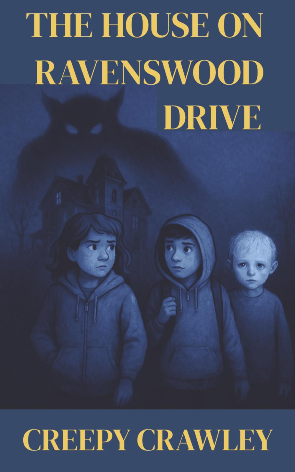 The House on Ravenswood Drive (Creepy Crawley Spooky Mysteries)