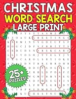 Christmas Word Search Large Print: Christmas Activity Book, Christmas Puzzle Books, Christmas Word Game - Festive Holiday Fun for the Whole Family ... (Large Print Word Search Puzzles) (Volume 1) 1541062418 Book Cover