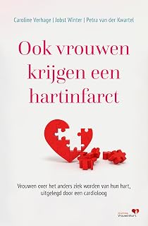 Ook vrouwen krijgen een hartinfarct: vrouwen over het anders ziek worden van hun hart, uitgelegd door een cardioloog
