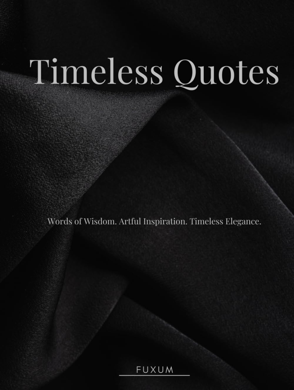 Timeless Quotes (The Stoic series)