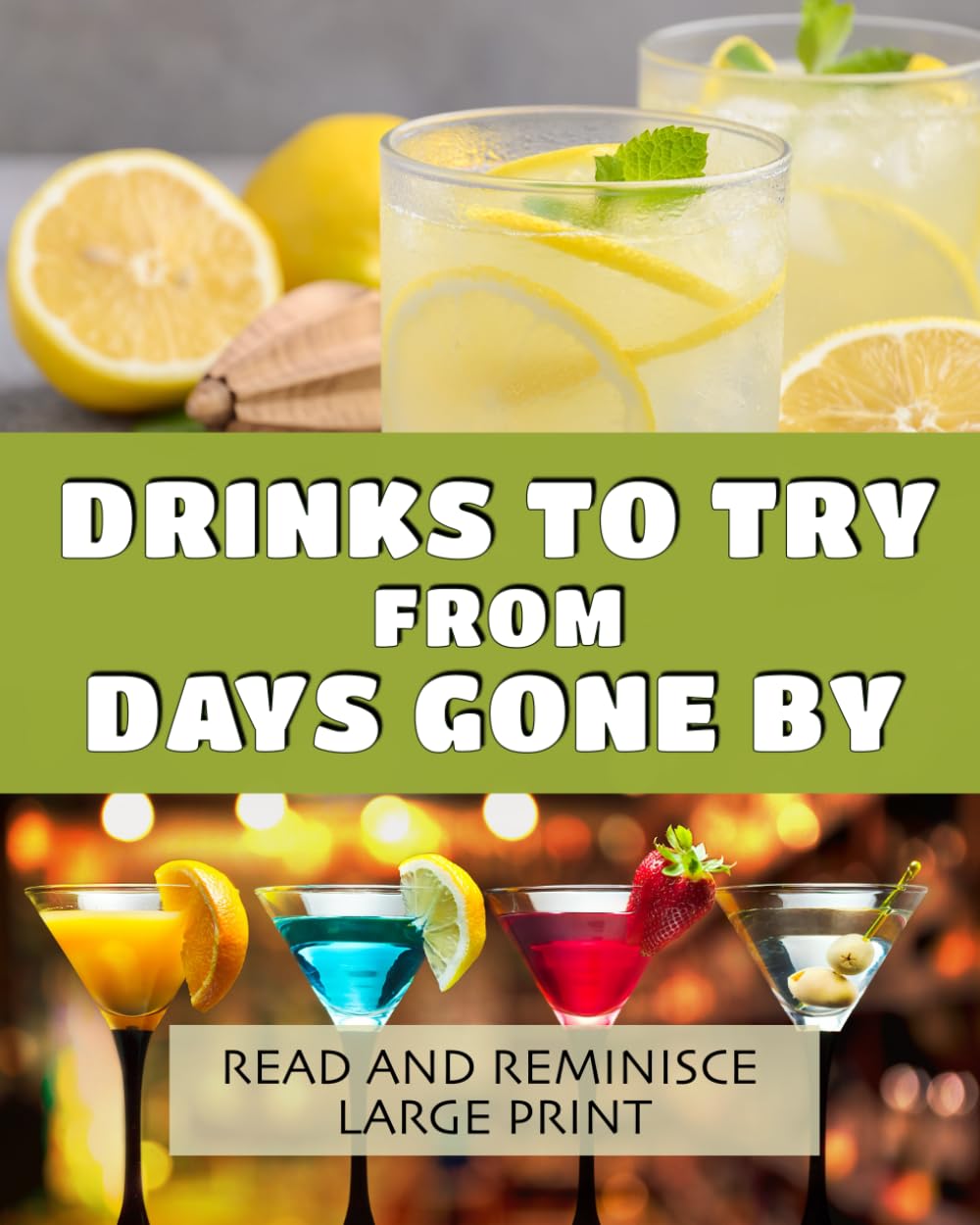 Drinks to Try from Days Gone By: Lively, dementia-friendly, vision-friendly reading to prompt reminiscence (Read and Reminisce)