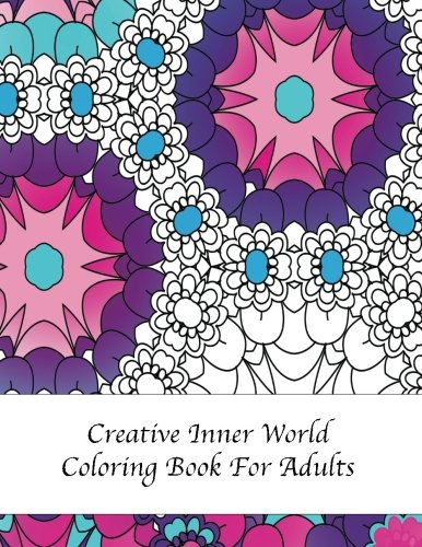 Creative Inner World Coloring Book for Adults : Peaceful Mind Adult