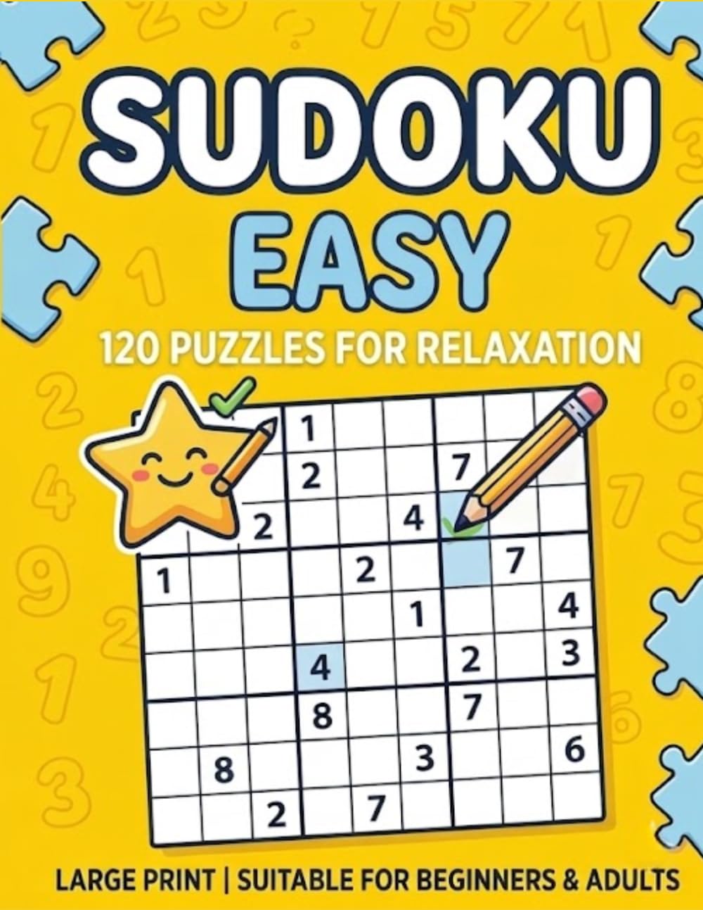 120 Easy Sudoku Puzzles: LARGE PRINT Relaxing Sudoku for Beginners and Adults