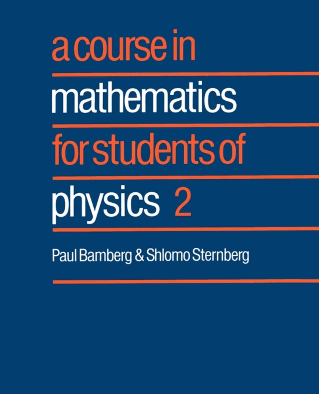 A Course in Mathematics for Students of Physics: Volume 2 cover