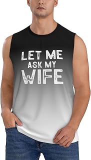 Let Me Ask My Wife Married Life Men's Sleeveless Muscle Shirts,Running Tank Tops Athletic Undershirt,