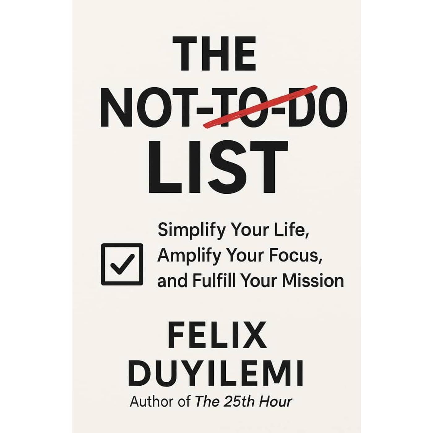 The NOT-TO-DO LIST