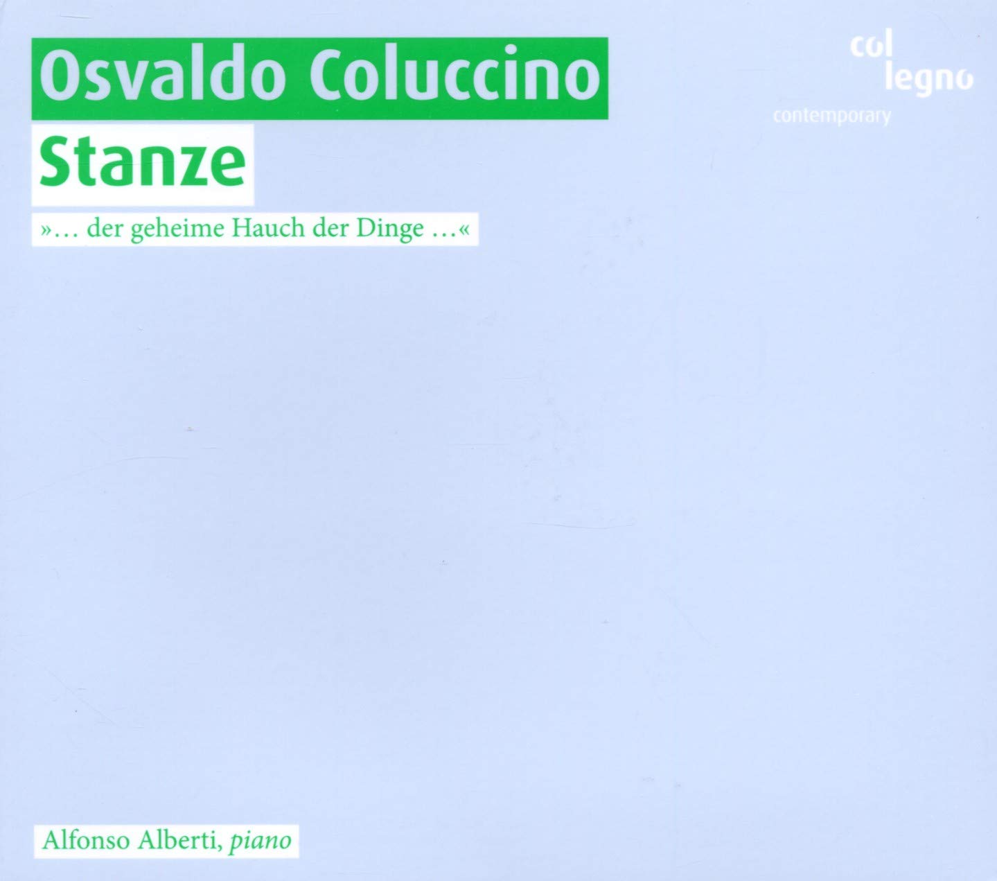 Coluccino: Stanze