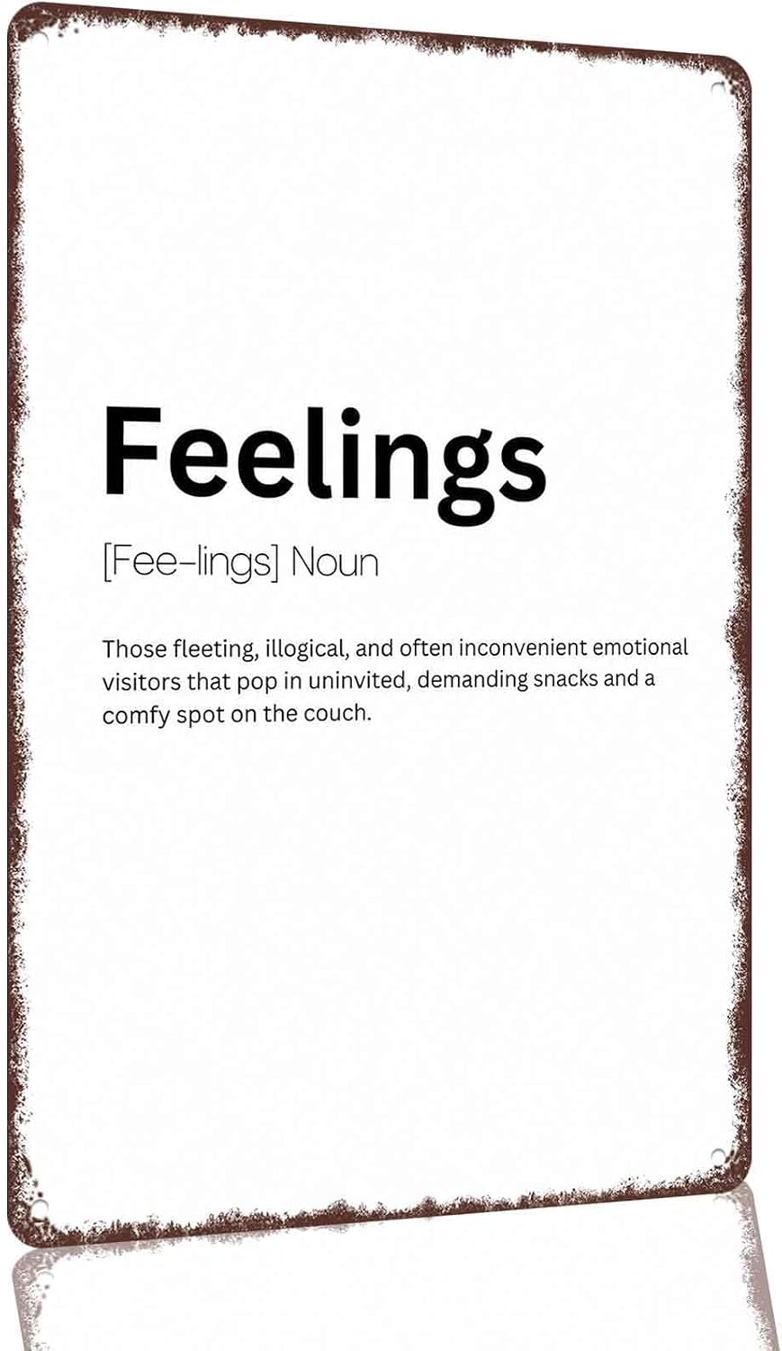 Funny Definition of Feelings Aluminum Metal Sign 8 x 12 Inch