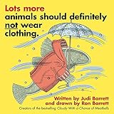 Lots More Animals Should Definitely Not Wear Clothing.