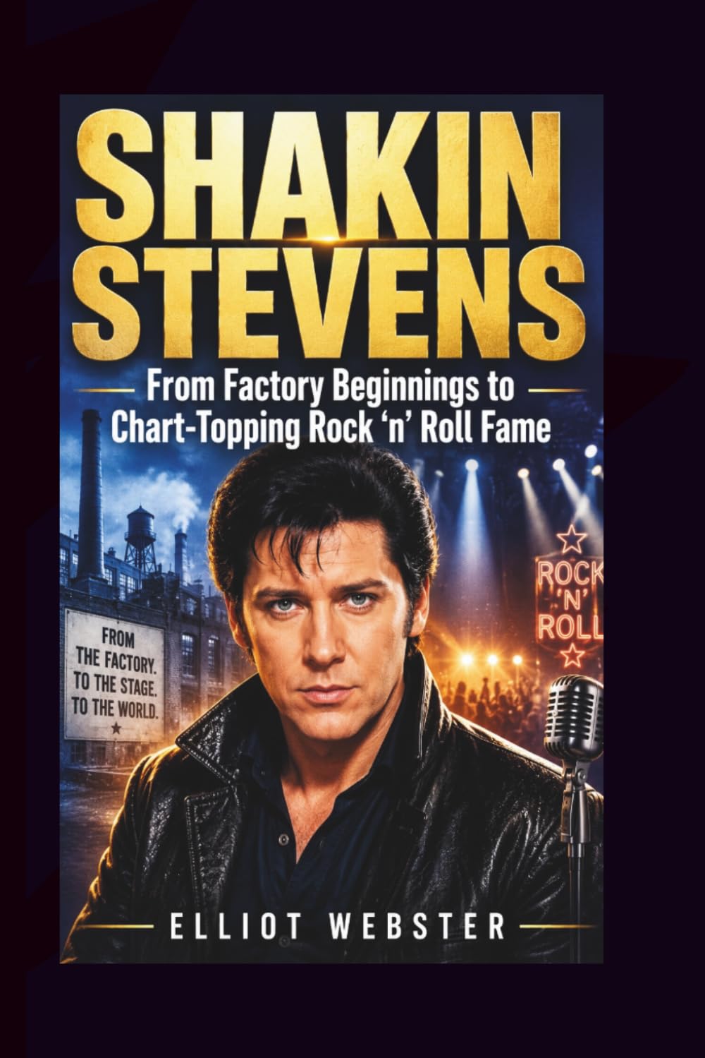 Shakin Stevens: From Factory Beginnings to Chart-Topping Rock ’n’ Roll Fame