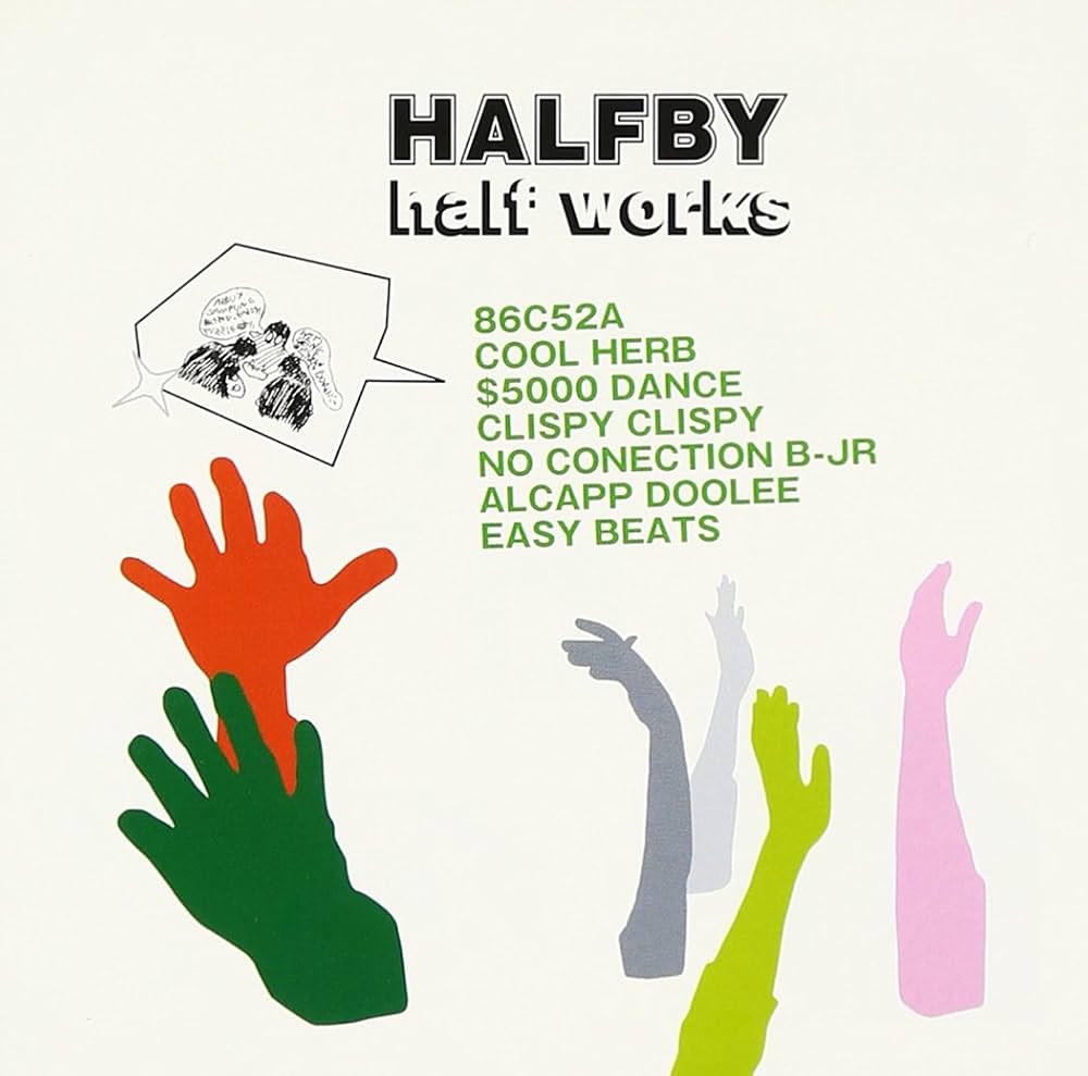 邦楽 586 HALFBY half works Amazon.co.jp: HALF WORKS: ミュージック