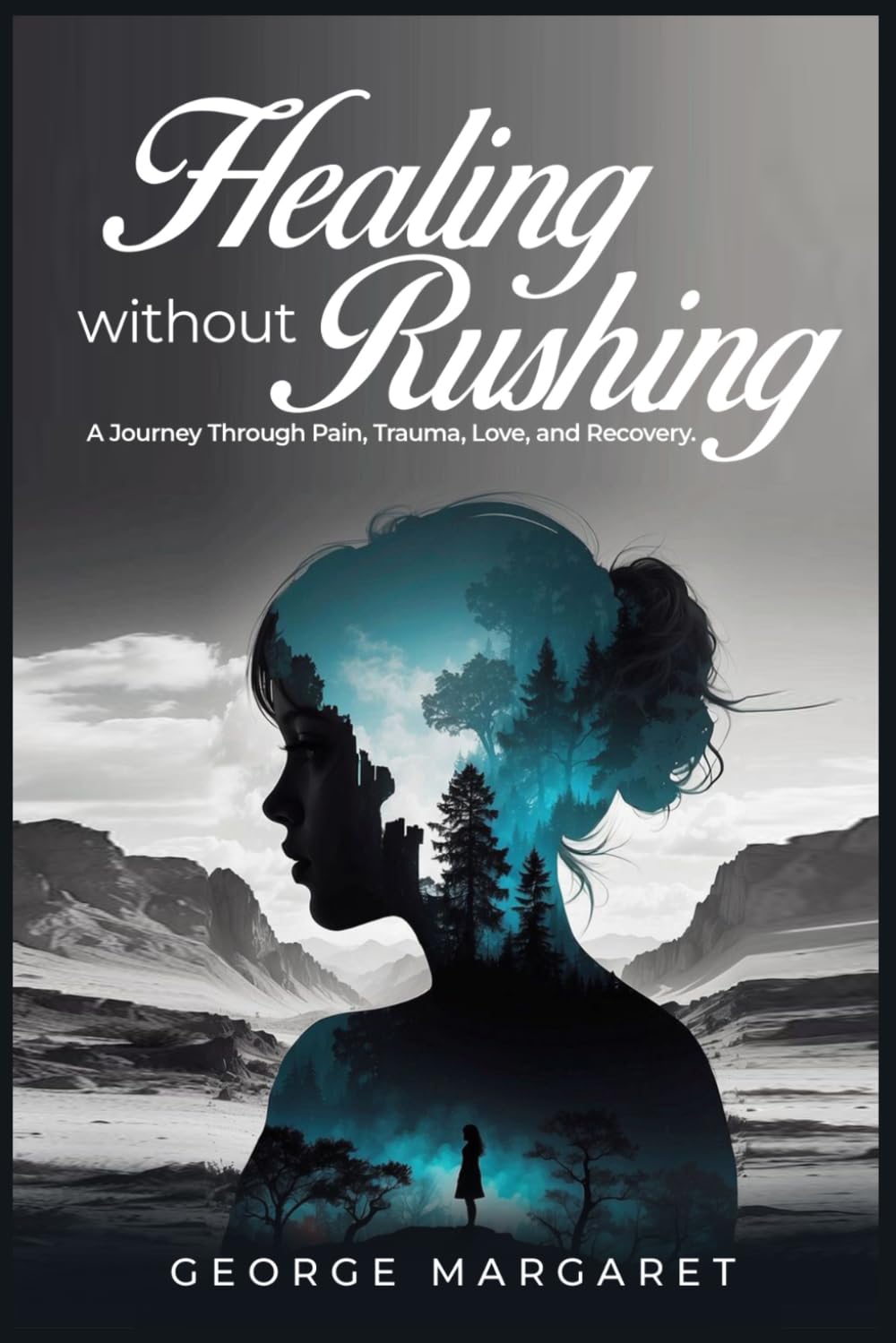 Healing without rushing: A journey through pain, Trauma, love and Recovery
