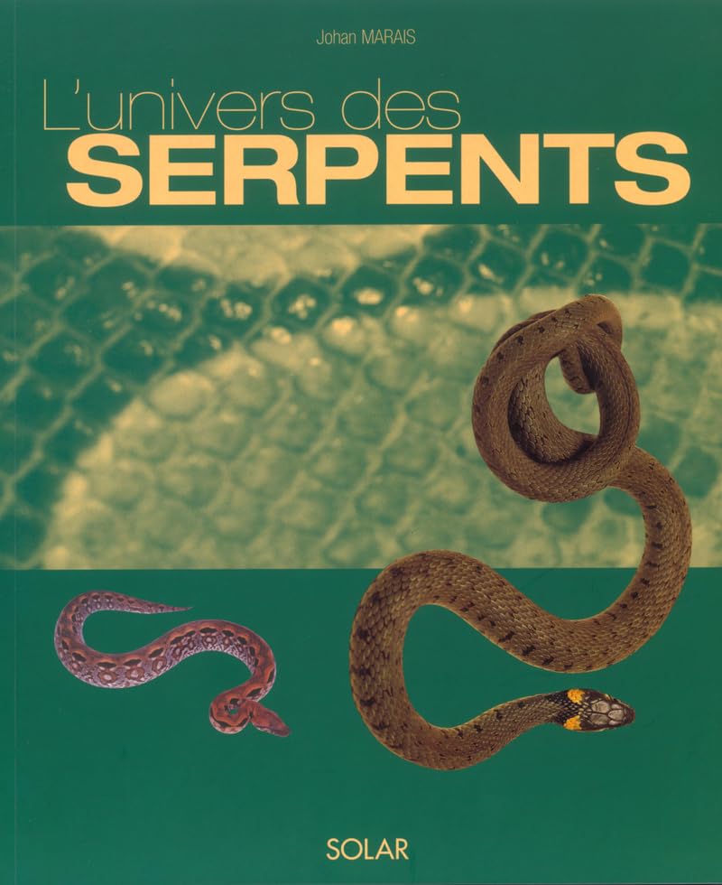 UNIVERS DES SERPENTS -L' -NE MARAIS, JOHAN