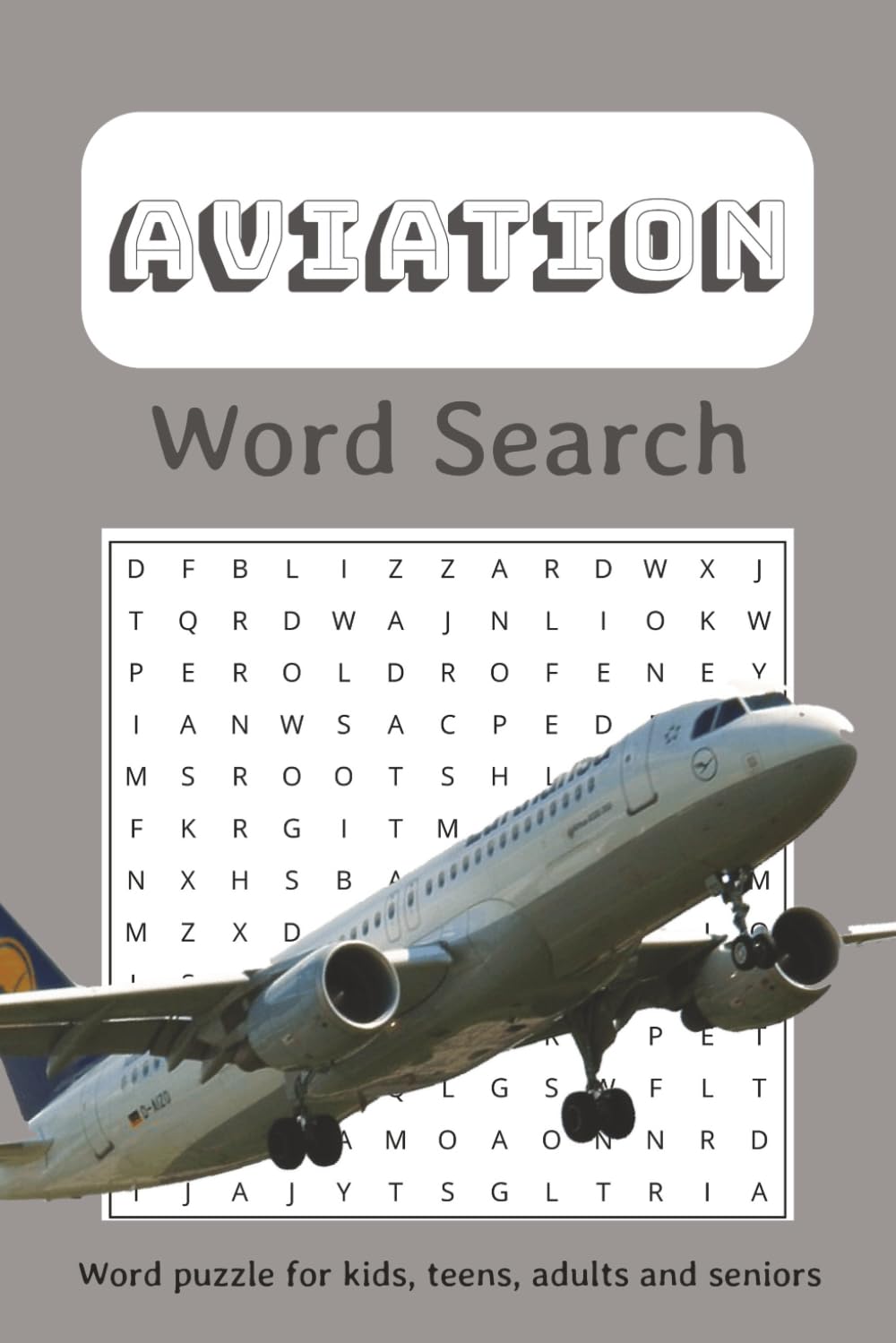 Aviation Word Search Puzzle Book: Word Searches With Easy to Read Print about Aviation, Planes, Airplanes and More | 6x9 inches, 110 pages | 50+ Puzzles ... Gift for Vacations, Holidays and Free Time