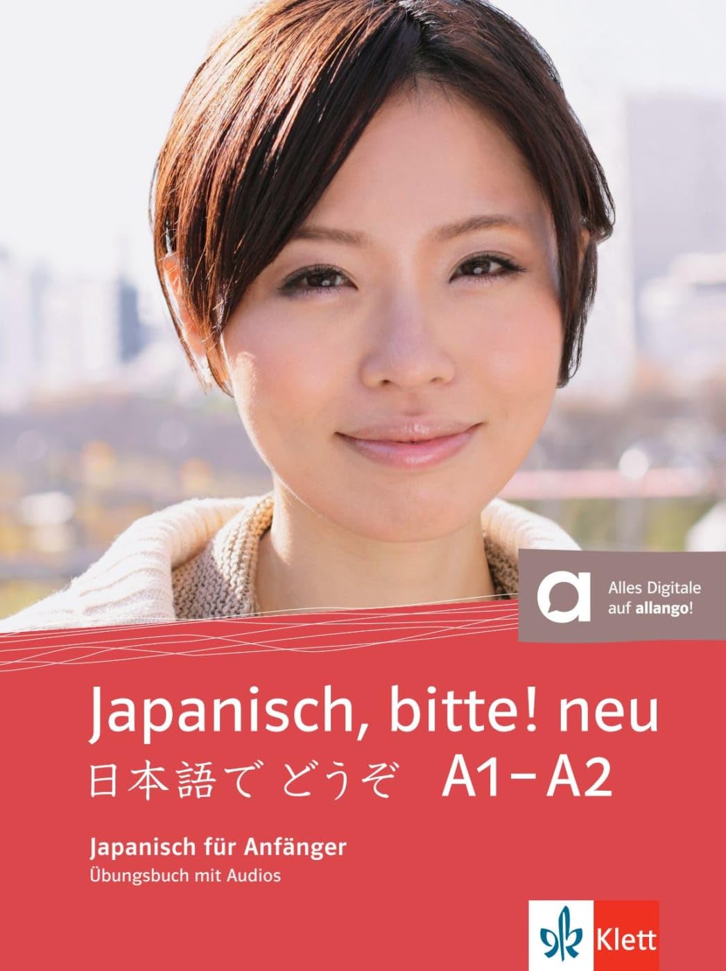 Japanisch, bitte! neu A1-A2: Japanisch. Übungsbuch