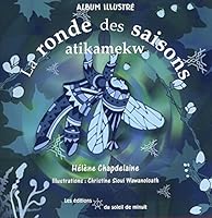 La ronde des saisons atikamekw 2924279054 Book Cover
