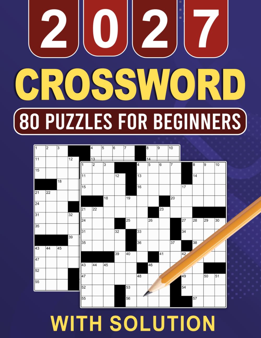 2027 Crossword Puzzles For Beginners: Large Print Crosswords for Easy Solving, Relaxation, and Mental Exercise