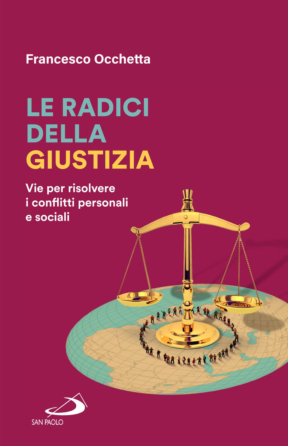 Le Radici Della Giustizia. Vie Per Risolvere I Conflitti Personali E Sociali - 4
