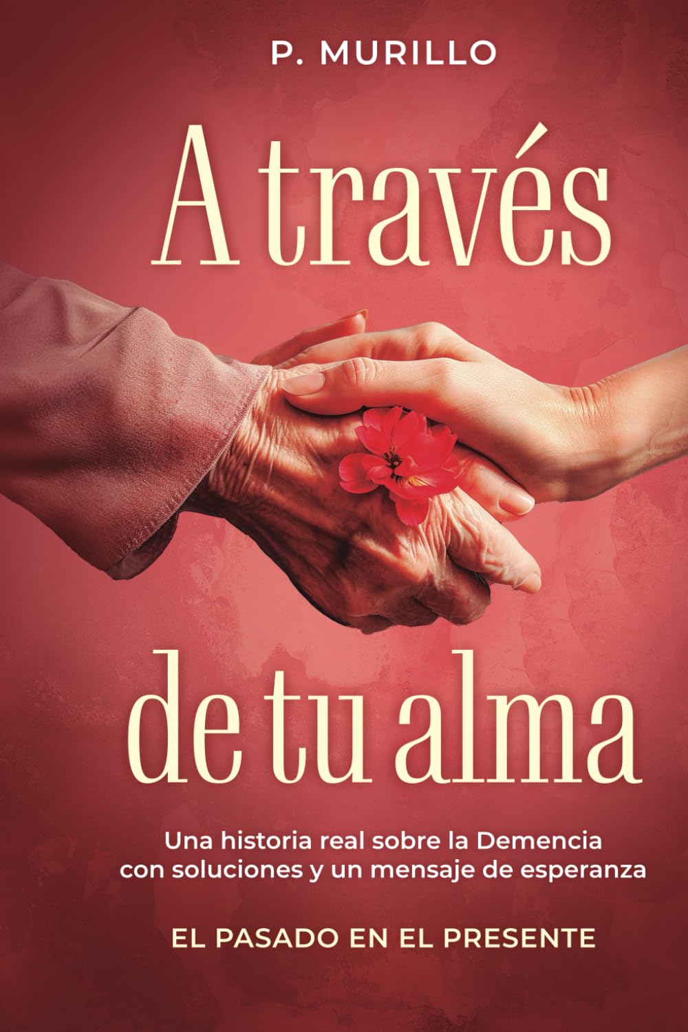 A través de tu alma: Pasado en el presente