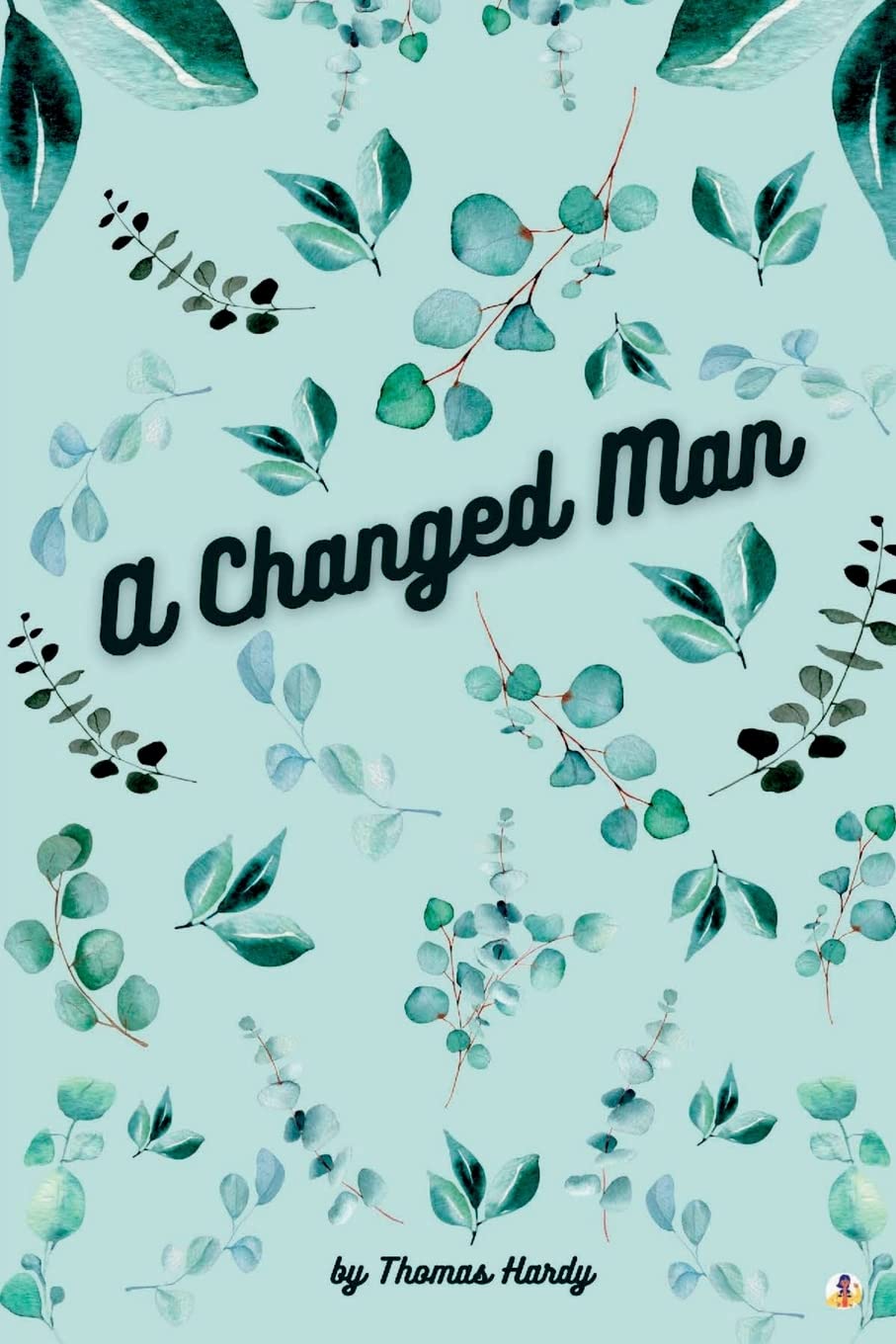A Changed Man and Other Tales