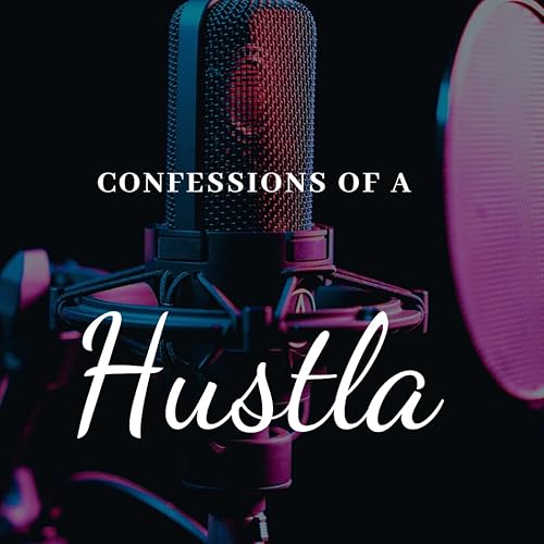 Confessions of a Hustla cover art
