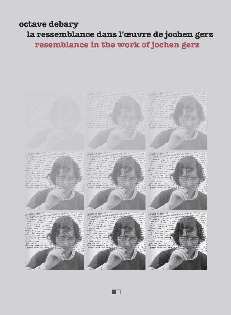 La ressemblance dans l'oeuvre de Jochen Gerz - Monographie d'art conceptuel allemand