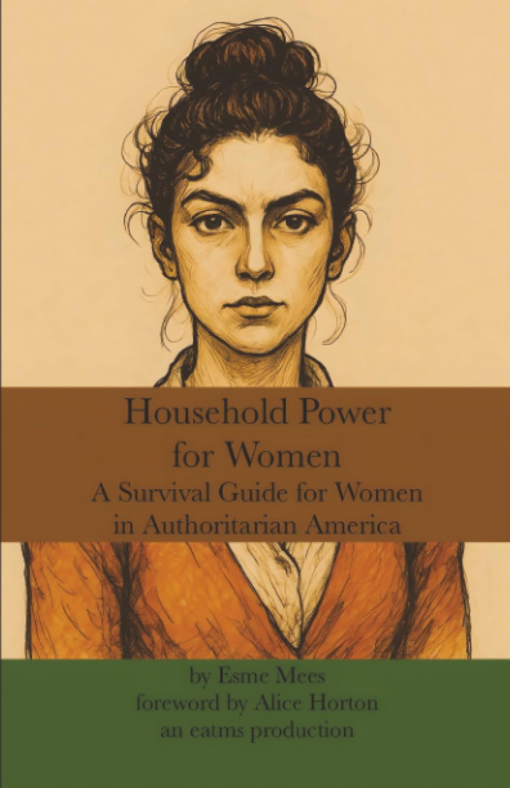 Household Power for Women: A Survival Guide for Women in Authoritarian America (Social Systems)