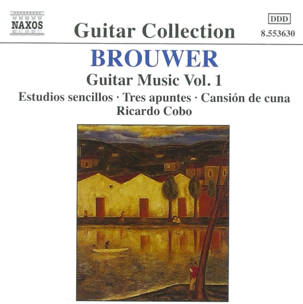 BROUWER: Estudios sencillos / Tres apuntes / Cancion de cuna