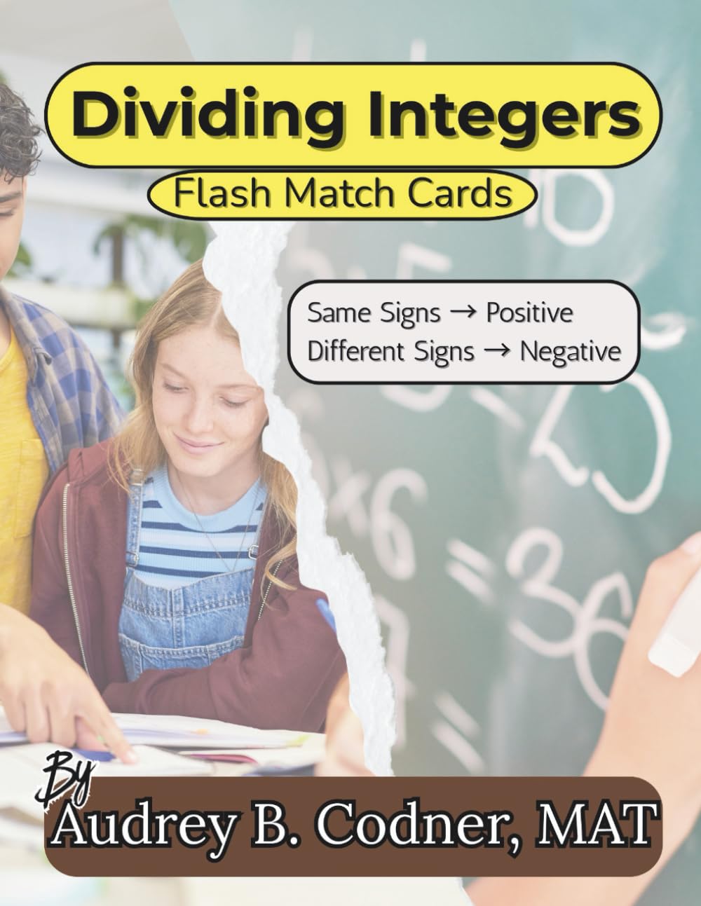 Algebra at Your Pace: Dividing Integers Matching Cards: Dividing Integers Made Easier (Algebra at Your Pace: A Guided Math Workbook Series for Adults)