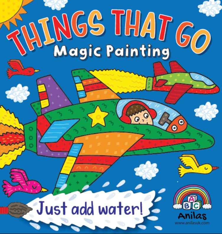 Anilas Things That Go Magic Painting with Water Book. (Ideal for Children Aged 3-8)