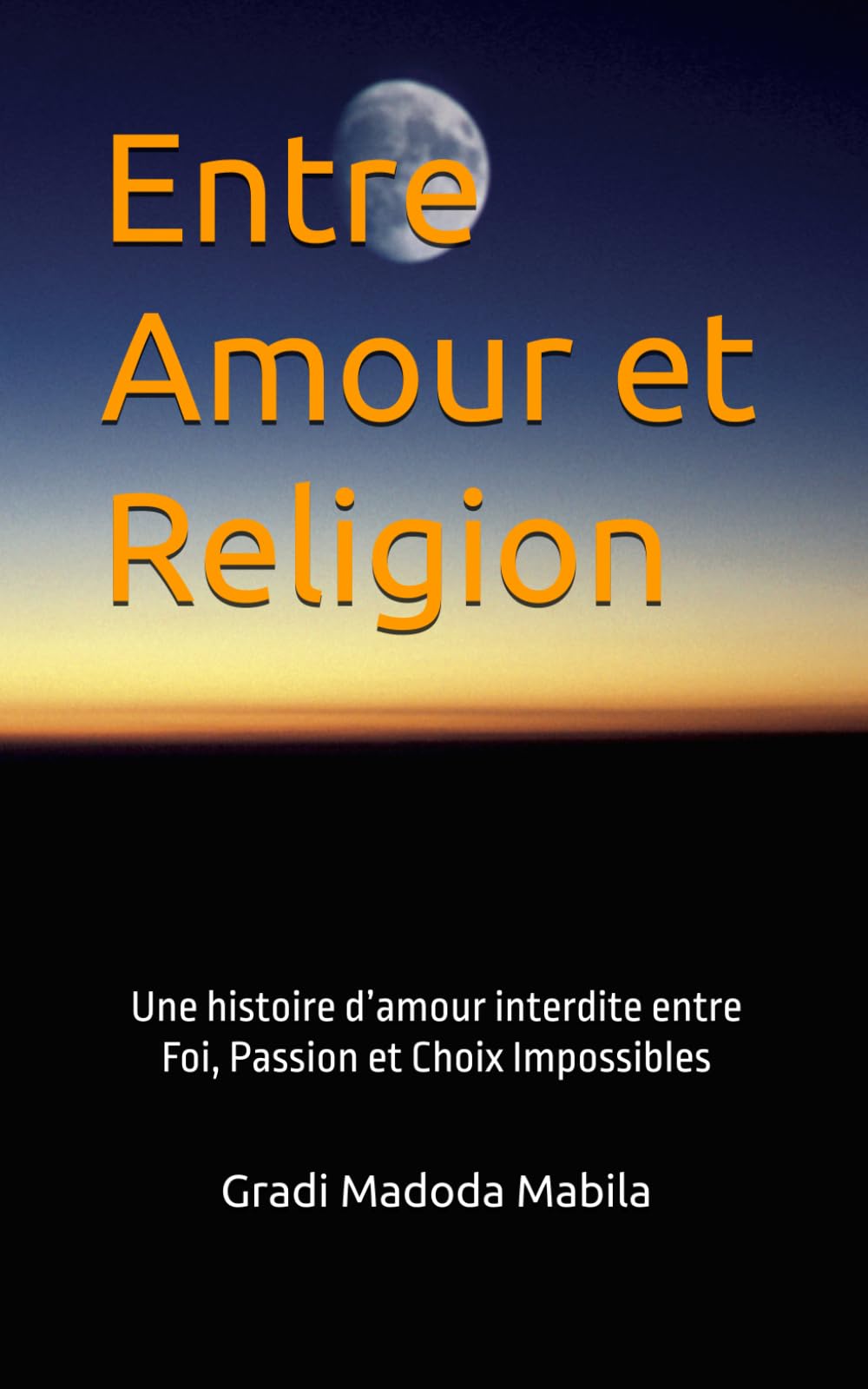 Entre Amour et Religion: Une histoire d’amour interdite entre Foi, Passion et Choix Impossibles