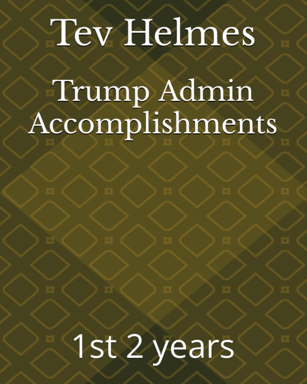 Trump Admin Accomplishments: 1st 2 years