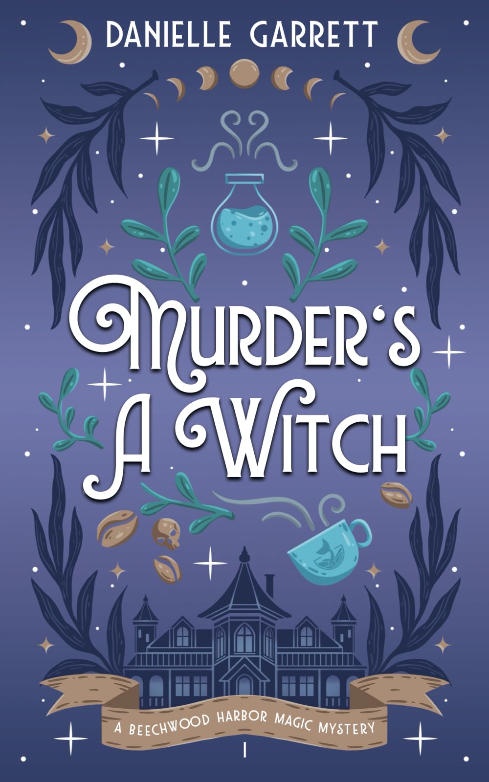 Murder's a Witch: A Beechwood Harbor Magic Mystery: Volume 1