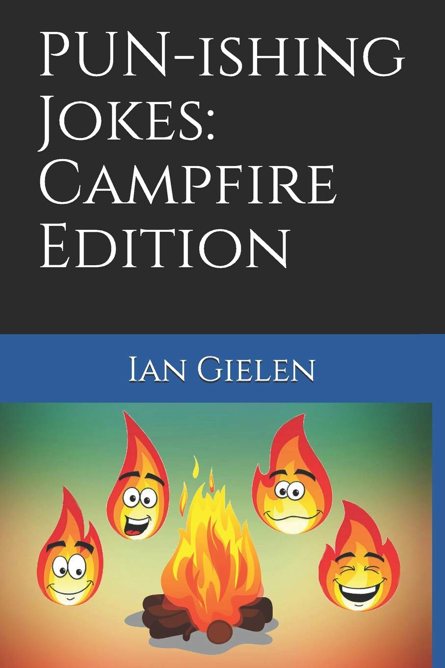 PUN-ishing Jokes: Campfire Edition