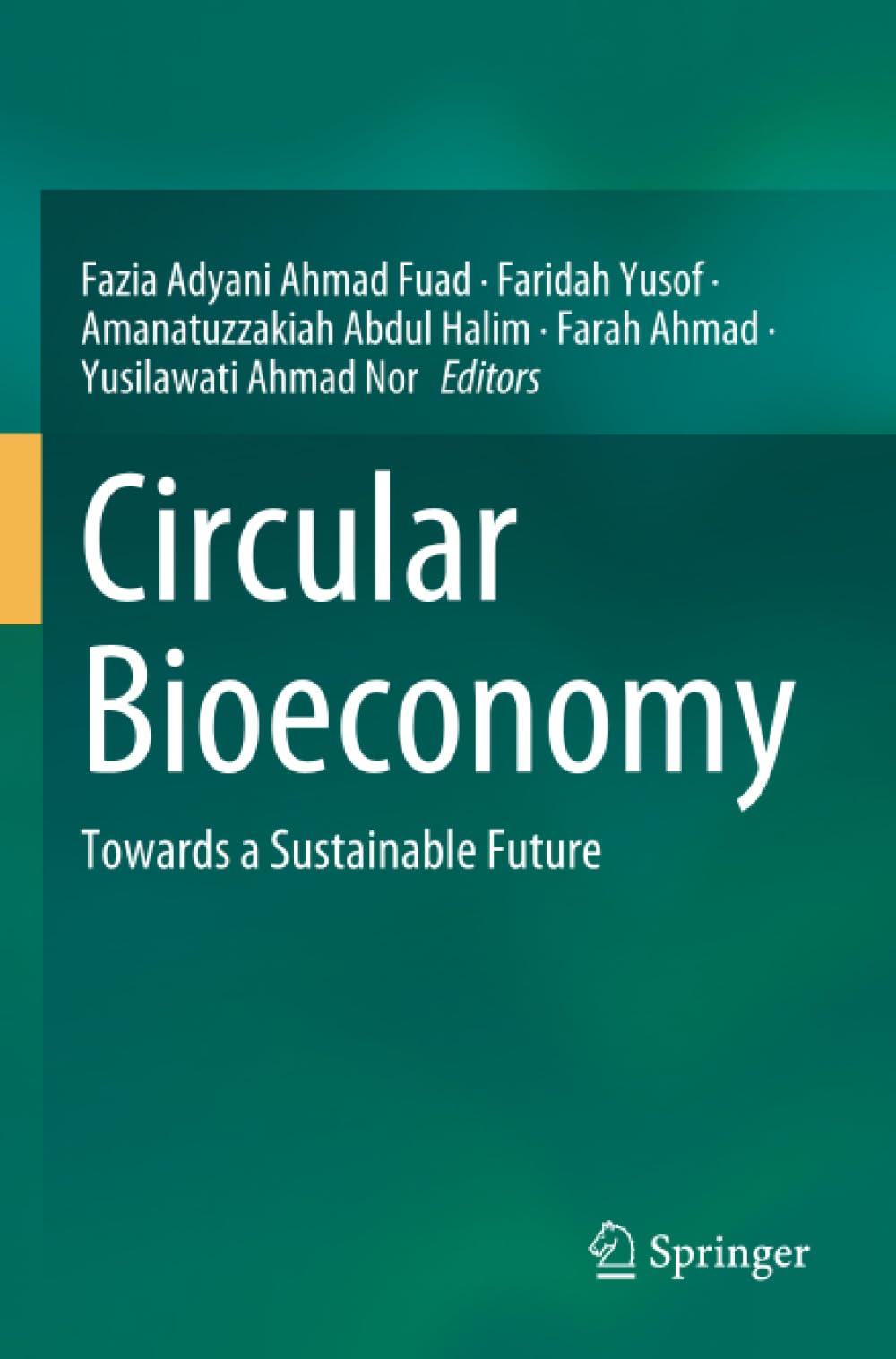 Circular Bioeconomy: Towards a Sustainable Future