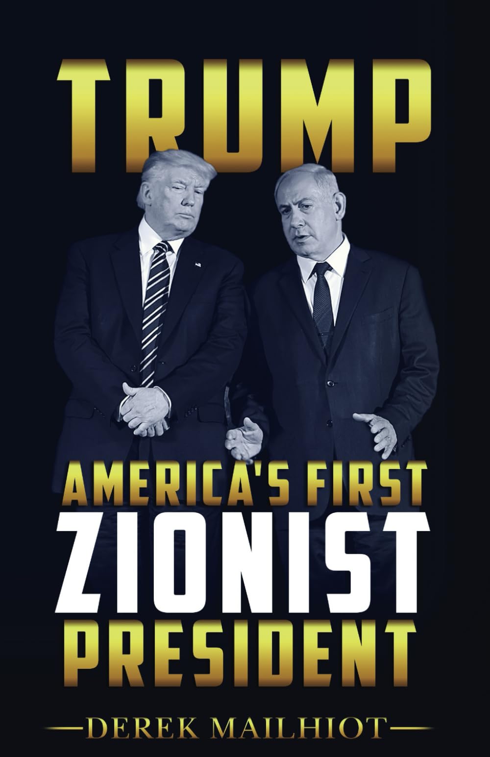 TRUMP: AMERICA'S FIRST ZIONIST PRESIDENT