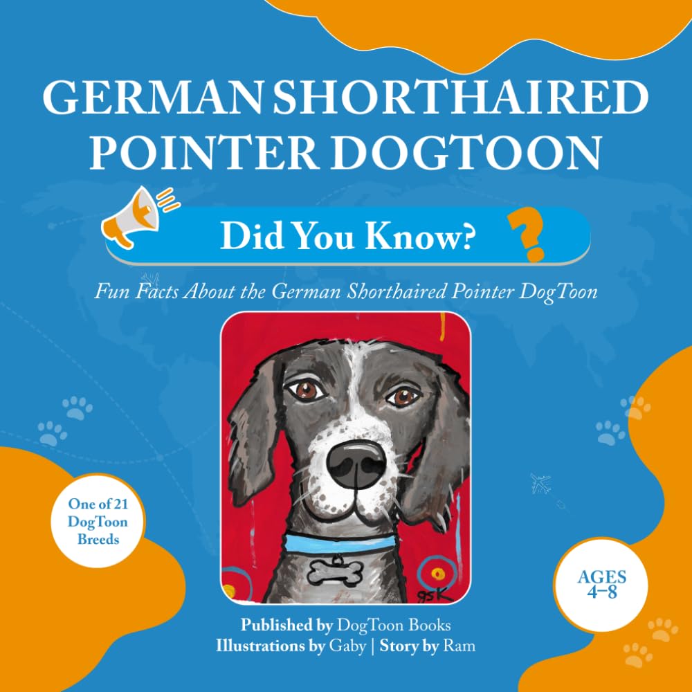 German Shorthaired Pointer DogToon: Did You Know?: Fun Facts About the German Shorthaired Pointer DogToon (DogToon “Did You Know?” Series)