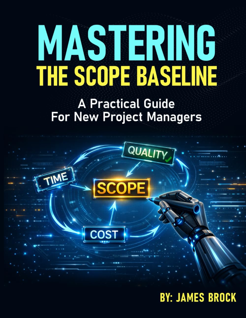 Mastering The Scope Baseline: A Practical Guide for New Project Managers