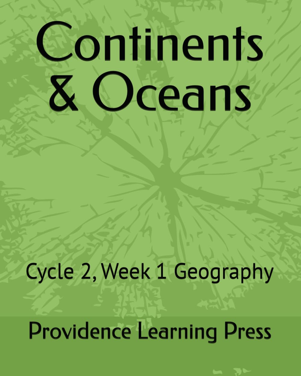Continents & Oceans: Cycle 2, Week 1 Geography (Cycle 2 Geography)