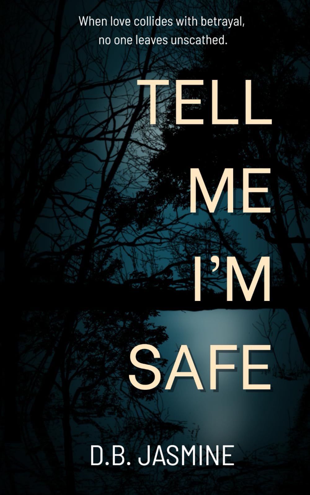 Tell Me I'm Safe