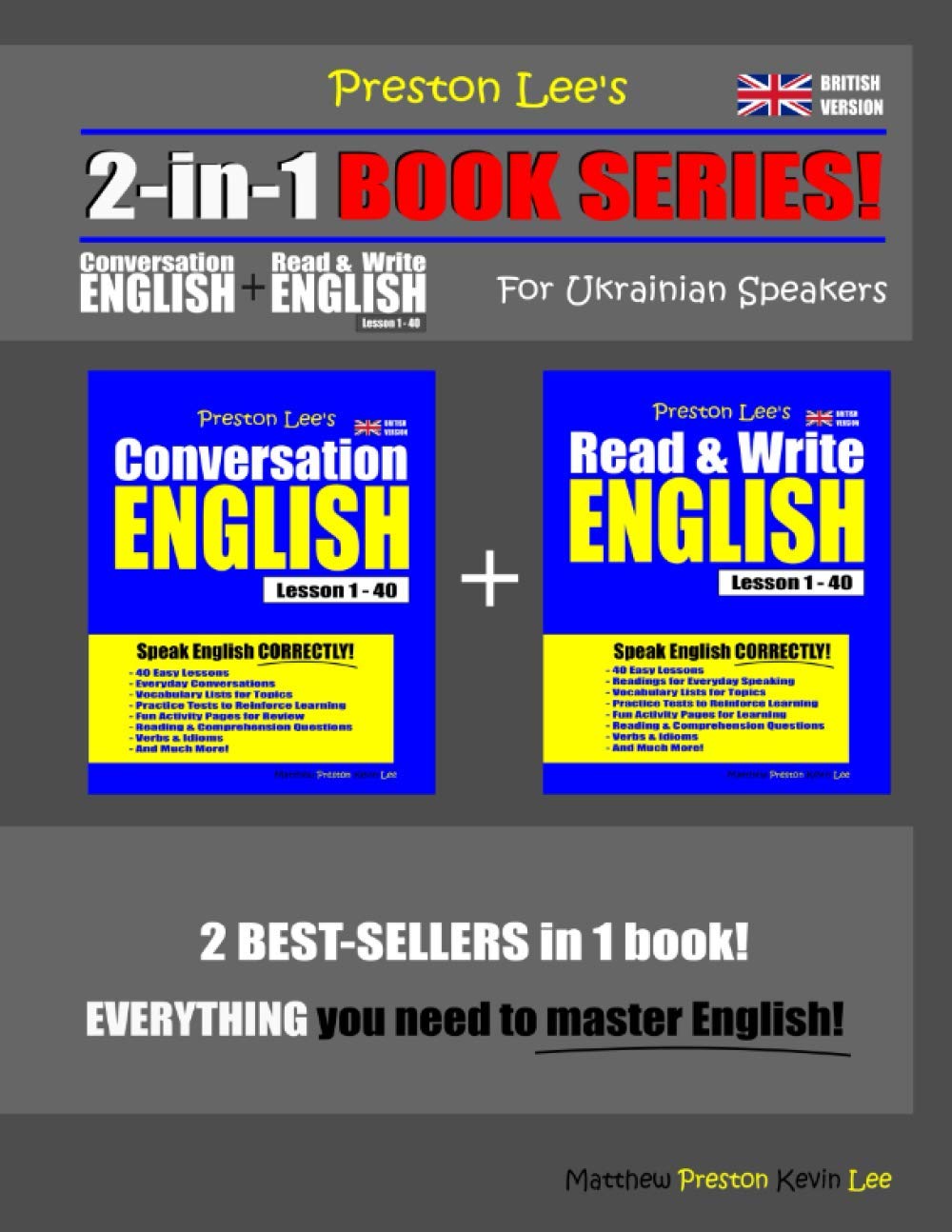 Preston Lee’s 2-in-1 Book Series! Conversation English & Read & Write English Lesson 1 – 40 For Ukrainian Speakers (British Version) (Preston Lee's English For Ukrainian Speakers (British Version))